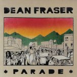 Parade (Extended Mix) / Parade (Radio Mix) - Dean Fraser 