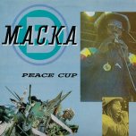 Peace Cup - Macka B