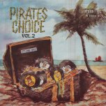 Pirates Choice Vol 2 - Various..Willie Williams..The Conquerors..Freddy McGregor..Freedom Singers