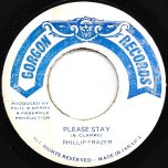 Please Stay / Uptown Dub - Phillip Fraser