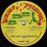 Poor Man Transportation / Walk A Ton - Junior Reid / Papa Tayon