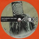 Propaganda / Propaganda Dub - Dub Conductor Feat Dark Angel