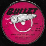 Pupa Live On Eye Top / Give Me Faith - The Reggae Boys