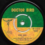 Pure Soul / A Man Is Two Faced - Lennie Hibbert With Lynn Taitt And Count Ossie's Drums / Patsy Todd With Lynn Taitt and The Jets