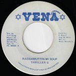 Raggamuffin Mi Soup / Ver - Thriller U