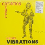 Rebel Vibrations - Creation Rebel