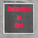 Reflection In Red / Reflections In Dub - Oku Onuora