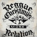 Reggae Christmas / Joy To The World - More Relation