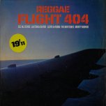 Reggae Flight 404 - Various..The Maytones..Lloyd And Robin..GG All Stars..Laxton And Oliver