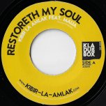 Restoreth My Soul / Still Waters Dub - Kibir La Amlak Feat Maija