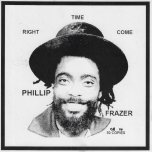 Right Time Come / Ver - Phillip Fraser