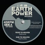 Road To Heaven / Dub To Heaven / Jah Thunder / Raw Dub - Baltimores / Pidduck / Dub Foundry
