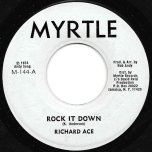 Rock It Down / Rock It Down Ver - Richard Ace