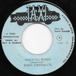 Rocking Robin / Ver - Basil Greenlite / Sly And Robbie With The Taxi Gang