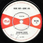 Rude Boy Gone Jail / Dont Fool Me - Desmond Baker And the Clarendonians / The Sharks