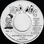 Say What You Want / Ver - Capleton