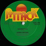 Separation / Scientist In Fine Style - Barry Brown / Roots Radics