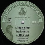 Shark Attack / Dub Attack / Torture The devil / Dub Torture - King Earthquake
