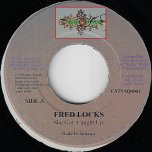 She Got Caught Up / Work Rhythm Dub - Fred Locks