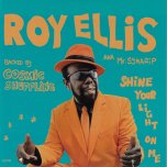 Shine Your Light On Me / Merry Go Round Inst - Roy Ellis With Cosmic Shuffling / Cosmic Shuffling And Lord Skyr