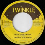 Short Term Thrills / Dub Ver - Twinkle Brothers