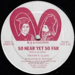 So Near Yet So Far / Some Day - Paula Clarke