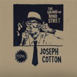 The Sound Of Bond Street - Joseph Cotton