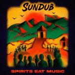 Spirits Eat Music - Sundub