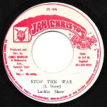 Stop The War / Cristos Dub Wise - Larkin Shaw / Jah Cristos All Stars