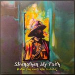 Strengthen My Faith - Brother Dan And Kibir La Amlak