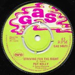 Striving For The Right / When A Boy Fall In Love - Pat Kelly