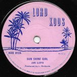 Sun Shine Girl / Have A Grand Time - Jah Lloyd / The Africans