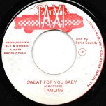 Sweat For You Baby / Ver - The Tamlins / Taxi Gang