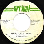 Sweetie Come Brush Me / Come Dub Me - The Wailing Souls / Junjo And The Volcano All Stars