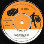 Take Me Make Me / Strange World - Bill Campbell