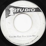 Tell Me That You Love Me / The Girl I Left Behind - The Hamlins / Ken Boothe