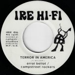 Terror In America / Peacemaker Ver - Errol Bellot And Campstreet Rockers / M.A.S.H
