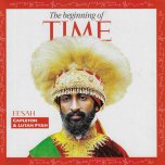 The Beginning Of Time / Loud City Dub Mix - Eesah With Capleton And Lutan Fyah