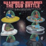 The Dub Battle - Sly & Robbie Vs. Roots Radics