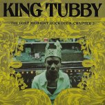 The Lost Midnight Rock Dubs Chapter 3 - King Tubby