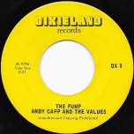 The Pump / The Pump Dub - Andy Capp And The Values / Bongo Herman