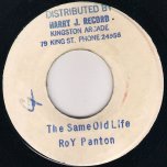 The Same Old Life / Ver - Roy Panton