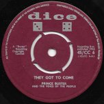 They Got To Come / These Are The Times - Prince Buster And The Voice Of The People