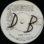 This Train / Train Disco Ver - Lincoln Grant / Mighty Scorpion