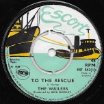 To The Rescue / Run For Cover - The Wailers