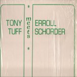 Tony Tuff Meets Errol Scorcher - Tony Tuff and Errol Scorcher