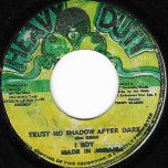 Trust No Shadow After Dark / Banana Stark (Ver) - I Roy