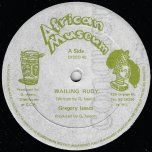 Wailing Rudy / Dubwise - Gregory Isaacs