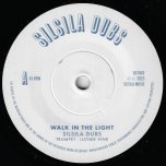 Walk In The Light / Ver - Silsila Dubs And Luther Vine
