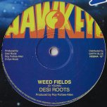 Weed Fields / Dub Fields - Desi Roots / Scientist